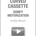 Curved Cassette Somfy Motorization Inside Mount