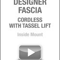Designer Fascia Cordless With Tassel Lift Inside Mount