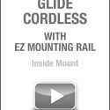Glide Cordless With Ez Mounting Rail Inside Mount