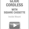 Glide Cordless With Square Cassette Inside Mount
