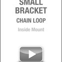 Small Bracket Chain Loop Inside Mount