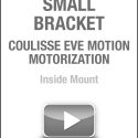 Small Bracket Coulisse Eve Motion Motorization Inside Mount
